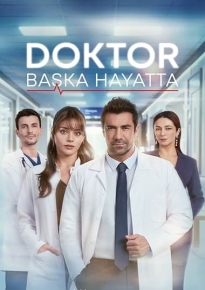 دانلود series Doktor: Baska Hayatta 2026
